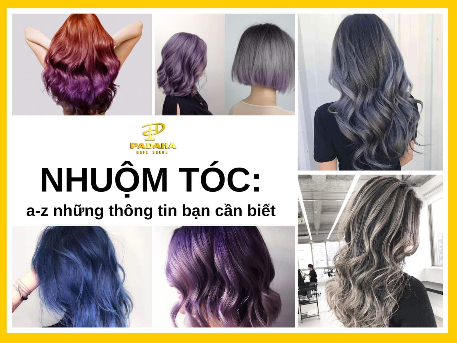 Nhuộm Tóc: A-Z Những Thông Tin Bạn Cần Biết