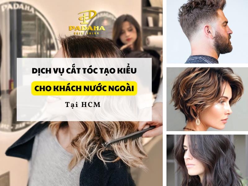 cắt tóc tạo kiểu cho người nước ngoài