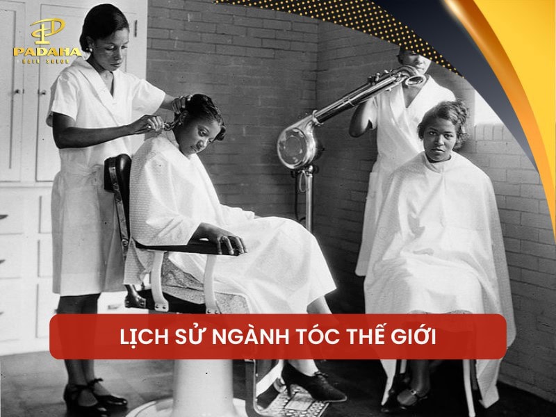 Tìm hiểu lịch sử ngành tóc thế giới