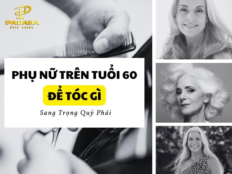 phụ nữ trên 60 để tóc gì